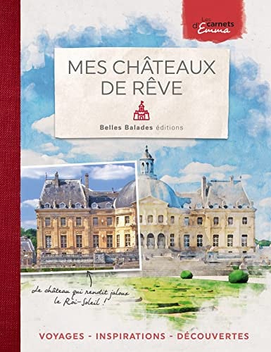 MES CHATEAUX DE REVE, de EMMA | portada del libro
