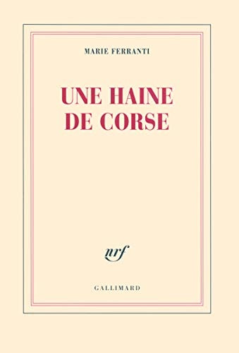 UNE HAINE DE CORSE, de Marie Ferranti | portada del libro