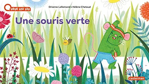 A LA QUEUE LEU LEU -UNE SOURIS VERTE, de Orianne Lallemand | portada del libro