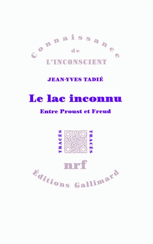 LE LAC INCONNU, de Jean-Yves Tadié | portada del libro