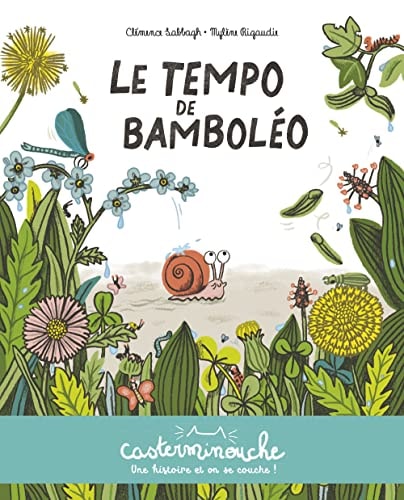 CASTERMINOUCHE -LE TEMPO DE BAMBOLEO, de Clémence Sabbagh (autrice pour la jeunesse) | portada del libro