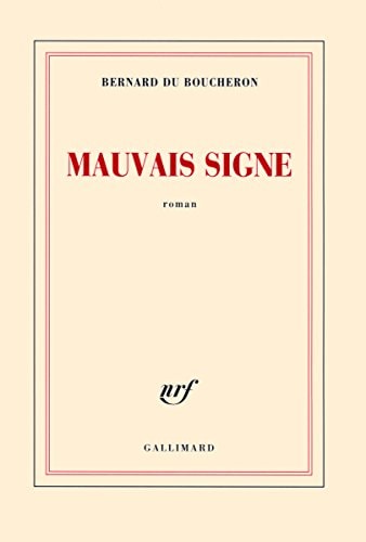 MAUVAIS SIGNE, de Bernard Du Boucheron | portada del libro