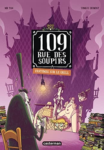 109 RUE DES SOUPIRS -2- FANTOMES SUR LE GRILL EDITION COULEU, de Mr Tan | portada del libro