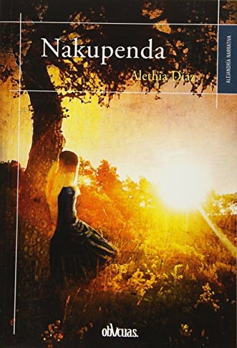 NAKUPENDA, de DíAZ VáZQUEZ | portada del libro