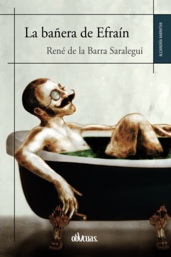 BAñERA DE EFRAíN, LA, de BARRA SARALEGUI | portada del libro