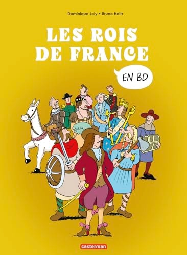 L'HISTOIRE DE FRANCE EN BD -LES ROIS DE FRANCE (TP) COMPILA, de Dominique Joly (auteur d'ouvrages documentaires pour la jeune