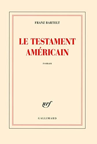 LE TESTAMENT AMERICAIN, de Franz Bartelt | portada del libro