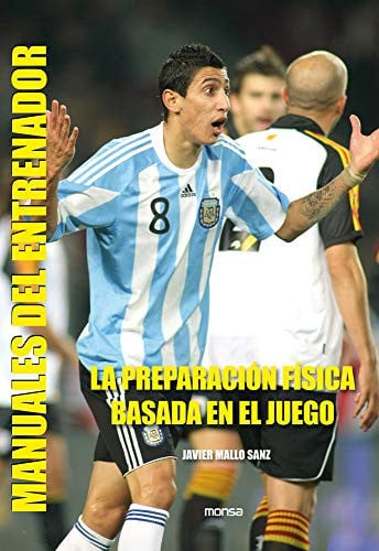 LA PREPARACIÓN FÍSICA BASADA EN EL JUEGO, de Javier Mayo Sanz | portada del libro