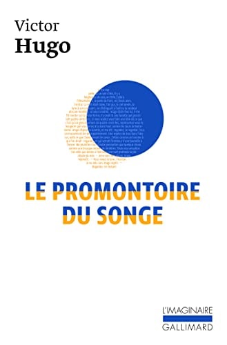 LE PROMONTOIRE DU SONGE, de Victor Hugo | portada del libro
