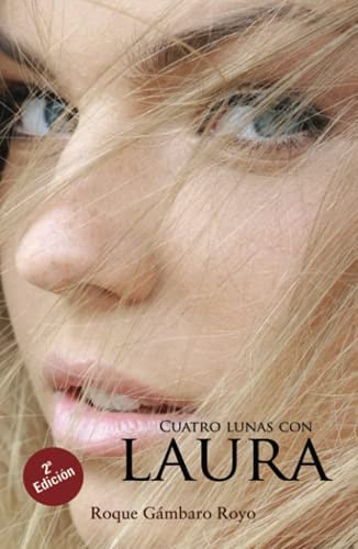 CUATRO LUNAS CON LAURA (2ª ED.), de Roque Gámbaro Royo | portada del libro