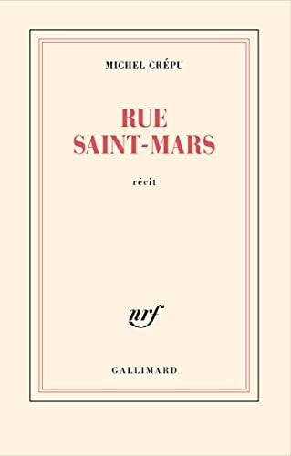RUE SAINT-MARS, de Michel Crépu | portada del libro