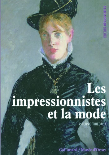 LES IMPRESSIONNISTES ET LA MODE, de Philippe Thiébaut | portada del libro