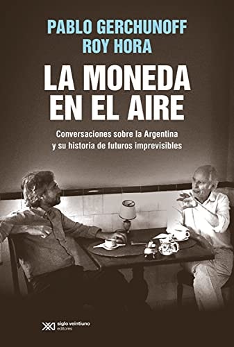 MONEDA EN EL AIRE, de Pablo Gerchunoff | portada del libro