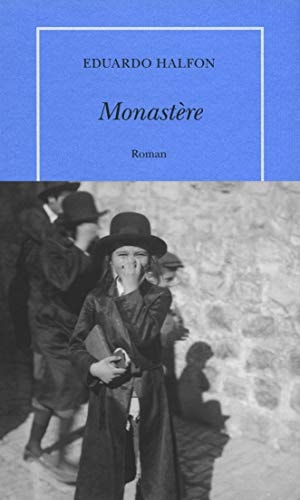MONASTERE, de Eduardo Halfon | portada del libro
