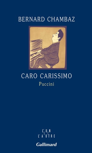 CARO CARISSIMO PUCCINI, de Bernard Chambaz | portada del libro