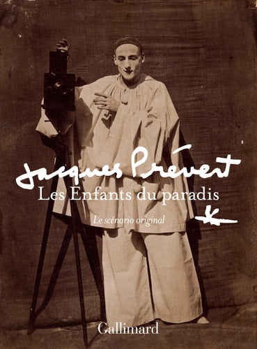 LES ENFANTS DU PARADIS LE SCENARIO ORIGINAL DE JACQUES PREVE, de Jacques Prévert | portada del libro