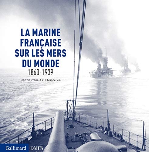 LA MARINE FRANCAISE SUR LES MERS DU MONDE, de Vial | portada del libro