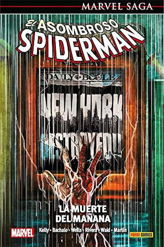 MARVEL SAGA EL ASOMBROSO SPIDERMAN. LA MUERTE DEL MAÑANA, de HUMBERTO RAMOS#DAN SLOTT#GIUSEPPE CAMUNCOLI#EMM | portada del li
