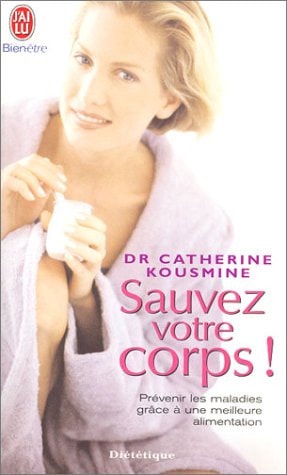 AUVEZ VOTRE CORPS !, de Catherine Kousmine | portada del libro