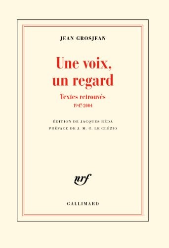 UNE VOIX UN REGARD, de JEAN GROSJEAN | portada del libro