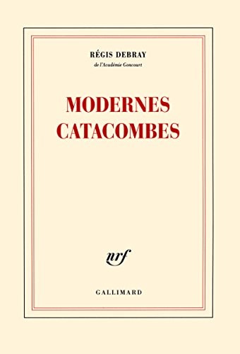 MODERNES CATACOMBES, de Régis Debray | portada del libro