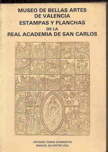 Estampas y planchas de la Real Academia de San Carlos, de TOMAS SAN | portada del libro