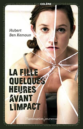 A FILLE QUELQUES HEURES AVANT L'IMPACT, de BEN KEMOUN HUBERT | portada del libro