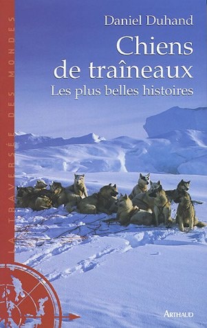 CHIENS DE TRAINEAUX, de Daniel Duhand | portada del libro