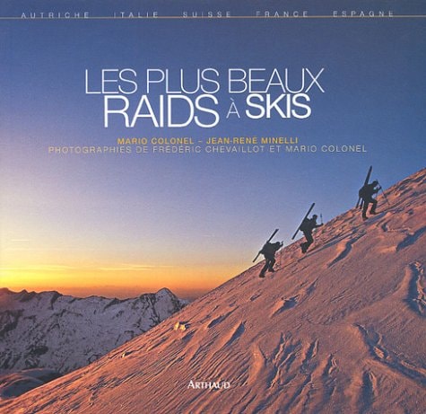 LES PLUS BEAUX RAIDS A SKIS, de Mario Colonel | portada del libro