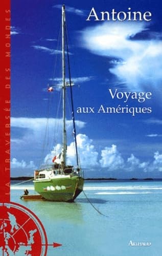 VOYAGE AUX AMERIQUES (NOUVELLE EDITION), de Antoine (pseud.) | portada del libro