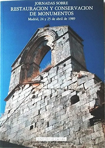 Jornadas sobre Restauración y Conservación de Monumentos, de JORNADAS SOBRE RESTAURACION Y CONSERVACI | portada del libro