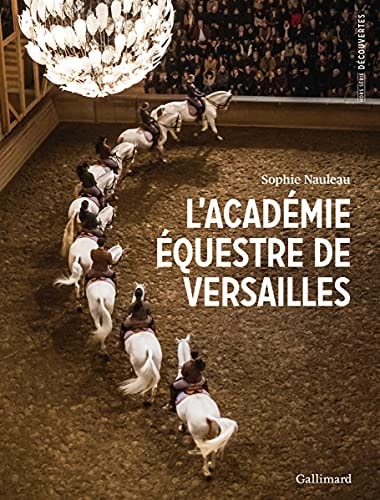 L'ACADEMIE EQUESTRE DE VERSAILLES, de Sophie Nauleau | portada del libro