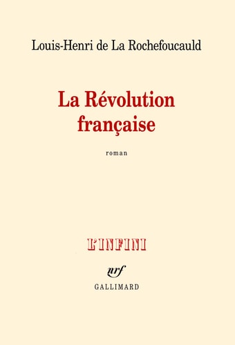 LA REVOLUTION FRANCAISE, de Louis-Henri de La Rochefoucauld | portada del libro