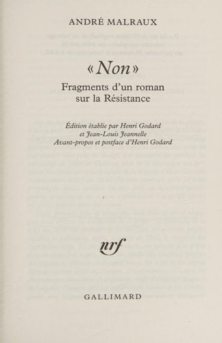 NON". FRAGMENTS D'UN ROMAN SUR LA RESISTANCE, de André Malraux | portada del libro