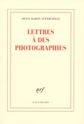 LETTRES A DES PHOTOGRAPHIES, de Silvia Baron Supervielle | portada del libro