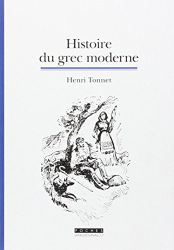 HISTOIRE DU GREC MODERNE, de Henri Tonnet | portada del libro