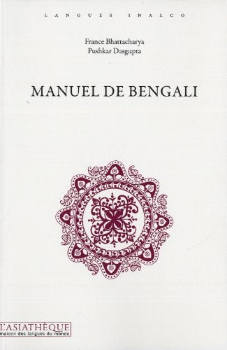 MANUEL DE BENGALI. ENREGISTRMENTS AUD, de France Bhattacharya | portada del libro