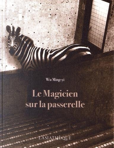 Le Magicien sur la passerelle, de 吳明益 | portada del libro