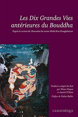 LES DIX GRANDES VIES ANTERIEURES DU BOUDDHA, de Mahā Kim Hongladarom | portada del libro