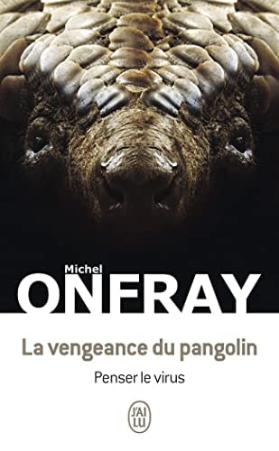 La vengeance du pangolin - Penser le virus, de Michel Onfray | portada del libro