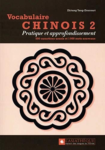 VOCABULAIRE CHINOIS DEUXIEME NIVEAU, de Zhitang Yang-Drocourt | portada del libro