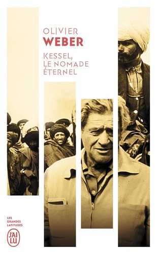 KESSEL, LE NOMADE ETERNEL, de Olivier Weber | portada del libro