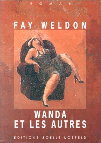 WANDA ET LES AUTRES, de Fay Weldon | portada del libro