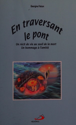 EN TRAVERSANT LE PONT, de Georgina Falcon | portada del libro