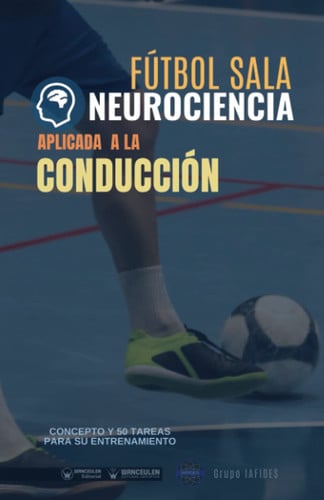 Fútbol Sala Neurociencia aplicada a la conducción, de Crespo García | portada del libro