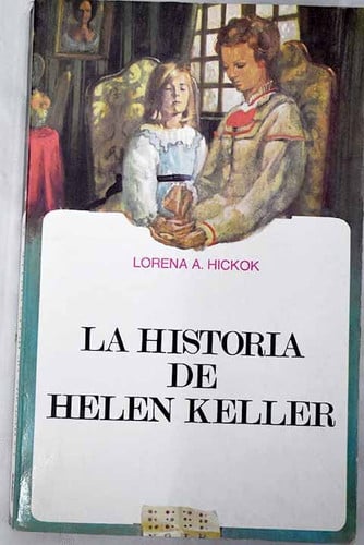 HISTORIA DE HELEN KELLER, LA, de HICKOK | portada del libro