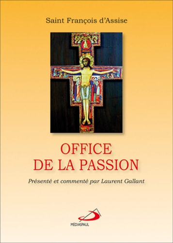 OFFICE DE LA PASSION, de Saint François d'Assise | portada del libro