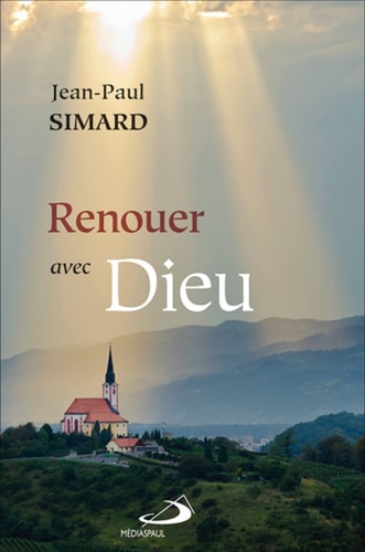RENOUER AVEC DIEU, de Jean-Paul Simard | portada del libro