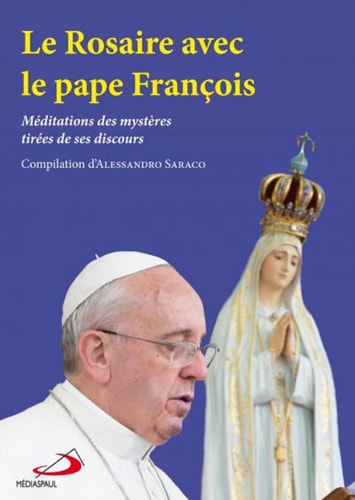ROSAIRE AVEC LE PAPE FRANCOIS LE, de Pape François | portada del libro