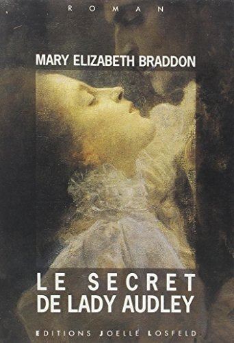 SECRET DE LADY AUDLEY, de Mary Elizabeth Braddon | portada del libro